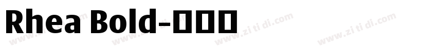 Rhea Bold字体转换